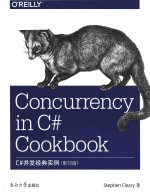 Concurrency in C# cookbook = C#并发经典实例（影印版）