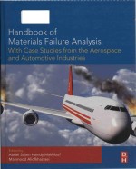 Handbook of materials failure analysis with case studies from the aerospace and automotive industrie