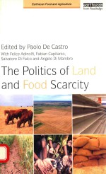 THE POLITICS OF LAND AND FOOD SCARCITY