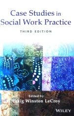 CASE STUDIES IN SOCIAL WORK PRACTICE THIRD EDITION