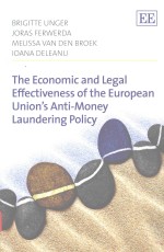 THE ECONOMIC AND LEGAI EFFECTIVENESS OF THE EUROPEAN UNION'S ANTI-MONEY LAUNDERING POLICY