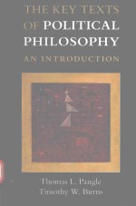 THE KEY TEXTS OF POLITICAL PHILOSOPHY AN INTRODUCTION