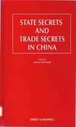 STATE SECRETS AND TRADE SECRETS IN CHINA