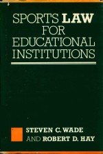 SPORTS LAW FOR EDUCATIONAL INSTITUTIONS