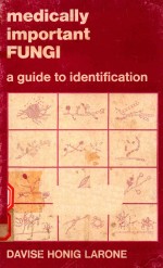 MEDICALLY IMPORTANT FUNGI A GUIDE TO IDENTIFICATION