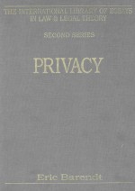 THE INTERNATIONAL LIBRARY OF ESSAYS IN LAW AND LEGAL THEORY PRIVACY