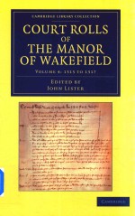 Court Rolls of the Manor of Wakefield Volume 4:1315 To 1317