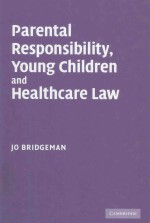 PARENTAL RESPONSIBILITY YOUNG CHILDREN AND HEALTHCARE LAW