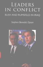 LEADERS IN CONFLICT BUSH AND RUMSFEID IN IRAQ