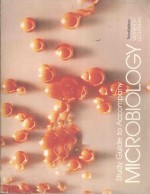 STUDY GUIDE TO ACCOMPANY MICROBIOLOGY THIRD EDITION