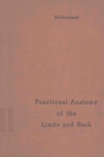 FUNCITONAL ANATOMY OF THE LIMBS AND BACK SECOND EDITION