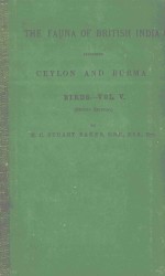 THE FAUNA OF BRITISH INDIA INCLUDING CEYLON AND BURMA BIRDS VOL.V