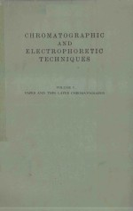 CHROMATOGRAPHIC AND ELECTROPHORETIC TECHNIQUES VOLUME I PAPER AND THIN LAYER CHROMATOGRAPHY FOURTH E