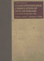 CLINICOPATHOLOGIC CORRELATION OF OCULAR DISEASE A TEXT AND STEREOSCOPIC ATLAS