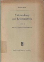 UNTERSUCHUNG VON LEBENSMITTELN BAND II