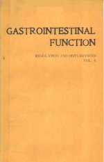 GASTROINTESTINAL FUNCTION REGULATION AND DISTURBANCES VOL.6