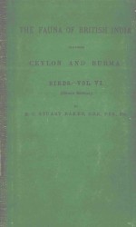 THE FAUNA OF BRITISH INDIA INCLUDING CEYLON AND BURMA BIRDS VOL.VI