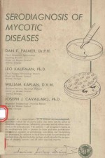 SERODIAGNOSIS OF MYCOTIC DISEASES