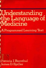 UNDERSTANDING THE LANGUAGE OF MEDICINE