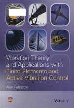 Vibration theory and applications with finite elements and active vibration control