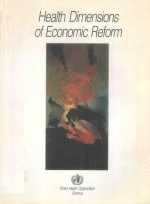 HEALTH DIMENSIONS OF ECONOMIC REFORM