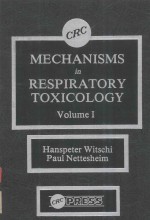 MECHANISMS IN RESPIRATORY TOXICOLOGY VOLUME I