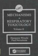 MECHANISMS IN RESPIRATORY TOXICOLOGY VOLUME II