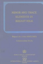 MINOR AND TRACE ELEMENTS IN BREAST MILK