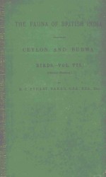 THE FAUNA OF BRITISH INDIA INCLUDING CEYLON AND BURMA BIRDS VOL.VII