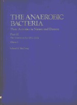 THE ANAEROBIC BACTERIA THEIR ACTIVITIES IN NATURE AND DISEASE PART II THE LITERATURE FOR 1970-1975 V