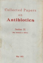 COLLECTED PAPERS ON ANTIBIOTICS SECTION IX