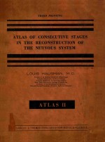 ATLAS OF CONSECUTIVE STAGES IN THE RECONSTRUCTION OF THE NERVOUS SYSTEM