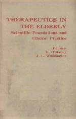 THERAPEUTICS IN THE ELDERLY SCIENTIFIC FOUNDATIONS AND CLINICAL PRACTICE