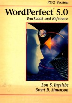 WORDPERFECT 5.0 WORKBOOK AND REFERENCE