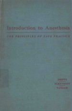 INTRODUCTION TO ANESTHESIA THE PRINCIPLES OF SAFE PRACTICE