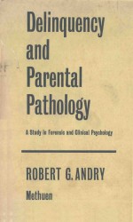 DELINQUENCY AND PARENTAL PATHOLOGY