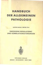 HANDBUCH DER ALLGEMEINEN PATHOLOGIE ENDOKRINE REGULATIONS UND KORRELATIONSSTORUNGEN