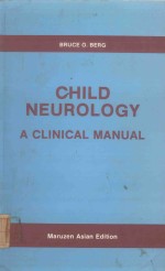 CHILD NEUROLOGY A CLINICAL MANUAL