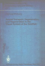 AXONAL TRANSPORT DEGENERATION AND REGENERATION IN THE VISUAL SYSTEM OF THE GOLDFISH