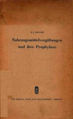 NAHRUNGSMITTELVERGIFTUNGEN UND IHRE PROPHYLAXE