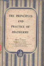 THE PRINCIPLES AND PRACTICE OF DIATHERMY