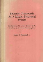 BACTERIAL CHEMOTAXIS AS A MODEL BEHAVIORAL SYSTEM