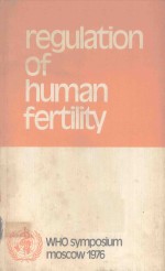 REGULATION OF HUMAN FERTILITY