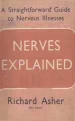 NERVES EXPLAINED A STRAIGHTFORWARD GUIDE TO NERVOUS ILLINESSES