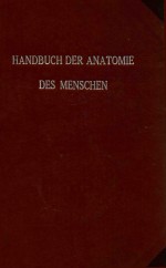 HANDBUCH DER ANATOMIE DES MENSCHEN MIT 83 ABBILDUNGEN IM TEXT SKELET DER OBEREN UND UNTEREN EXTREMIT