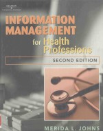 INFORMATION MANAGEMENT FOR HEALTH PROFESSIONS SECOND EDITION