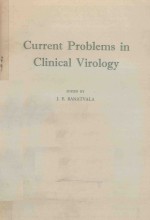 CURRENT PROBLEMS IN CLINICAL VIROLOGY