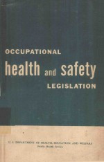 OCCUPATIONAL HEALTH AND SAFETY LEGISLATION