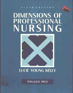 DIMENSIONS OF PROFESSIONAL NURSING SIXTH EDITION