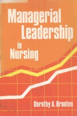 MANAGERIAL LEADERSHIP IN NURSING